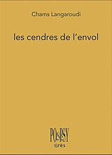 Broché Les cendres de l'envol de Chams Langaroudi