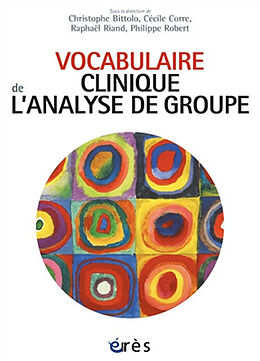 Broché Vocabulaire clinique de l'analyse de groupe de Christophe ; Corre, Cecile ; Riand, Rapha Bittolo