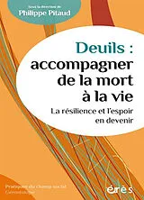 Broschiert Deuils : accompagner de la mort à la vie : la résilience et l'espoir en devenir von 