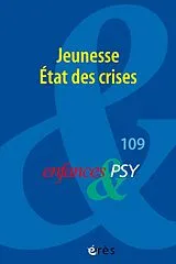 Broschiert Enfances et Psy N.109 ; Jeunesse. Etat de Crises von 