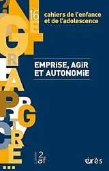 Broschiert Cahiers de l Enfance et de l Adolescence N.16; Emprise, Agir et von 