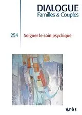 Broschiert Dialogue N.254 ; Soigner le Soin Psychique von 