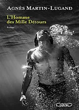 Broschiert L'homme des mille détours von Agnès Martin-Lugand