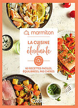 Broché La cuisine étudiante : 60 recettes faciles, équilibrées, pas chères de 