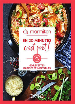 Broché En 20 minutes c'est prêt ! : 60 recettes rapides et inratables de 