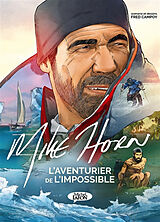 Broschiert Mike Horn, l'aventurier de l'impossible von Horn Mike