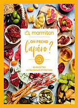 Broché On prend l'apéro ? : 60 recettes ultra faciles et festives de 