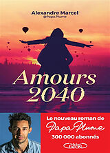 Broché Amours 2040 de Alexandre Marcel