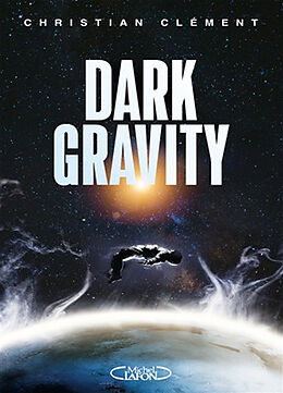 Broché Dark gravity de Christian Clément