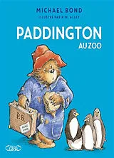 Broschiert Paddington au zoo von Michael; Alley, Robert W. Bond