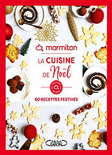 Broschiert Marmiton : la cuisine de Noël : 60 recettes festives von Marmiton