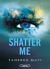 Broschiert Insaisissable : saison 1. Vol. 1. Shatter me von Tahereh Mafi