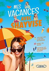 Broschiert Mes vacances avec Shayvise von Myriam Shayvise; Haegel