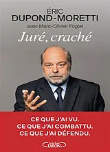 Broschiert Juré, craché von Eric; Fogiel, Marc-Olivier Dupond-Moretti