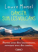 Kartonierter Einband Danser sur les volcans von Laure Manel