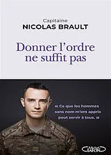 Broschiert Donner l'ordre ne suffit pas von Nicolas Brault