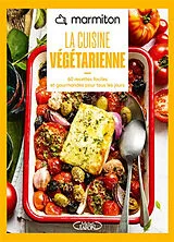 Broschiert Marmiton : la cuisine végétarienne : 60 recettes faciles et gourmandes pour tous les jours von 