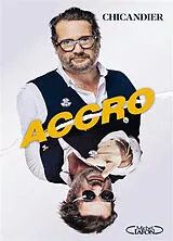 Broschiert Accro : tout le monde ment von Jason Chicandier
