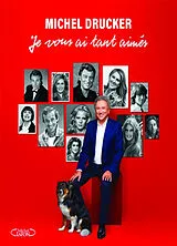 Broschiert Je vous ai tant aimés von Michel Drucker