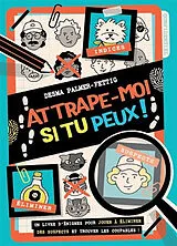 Broschiert Attrape-moi si tu peux ! : livre-enquête von 