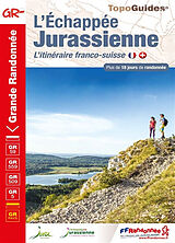 Broché L'échappée jurassienne : l'itinéraire franco-suisse : plus de 18 jours de randonnée de 