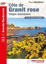 Broschiert Côte de Granit rose : Trégor morlaisien, GR34 : plus de 15 jours de randonnée von 