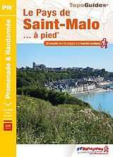 Broché Le pays de Saint-Malo... à pied : GR pays : 32 promenades & randonnées, tour du pays malouin de 