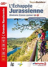 Broschiert L'échappée jurassienne : itinéraire franco-suisse : plus de 18 jours de randonnée von 