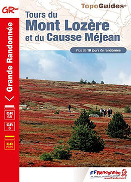 Broché Tours du mont Lozère et du causse Méjean : parc national des Cévennes : plus de 10 jours de randonnée, GR 68, GR 6, G... de 631