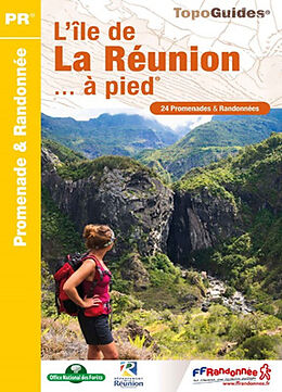 Broché L'île de La Réunion... à pied : 25 promenades & randonnées de 