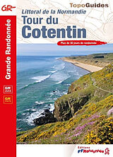 Broché Tour du Cotentin : plus de 30 jours de randonnée, GR 223, GR pays : littoral de la Normandie de 