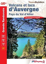  Volcans et lacs d'Auvergne, pays du val d'Allier : GR 441, GR 30, GR 4, GR pays : plus de 40 jours de randonnée von 