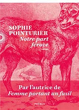 Broschiert Notre part féroce von Sophie Pointurier
