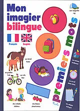Broschiert Mon imagier bilingue français-anglais : 1.000 premiers mots von Stefania Colnaghi