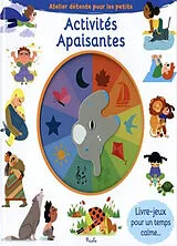 Kartonierter Einband Activités apaisantes : livre-jeux pour un temps calme... : atelier détente pour les petits von Beatrice Costamagna