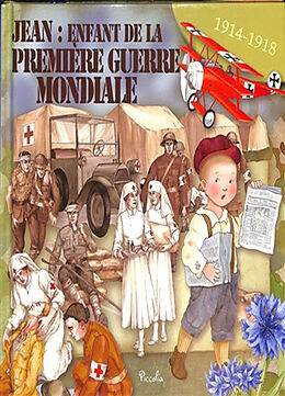 Broché Jean : enfant de la Première Guerre mondiale : 1914-1918 de BARSOTTI