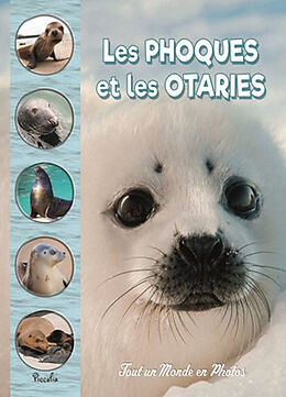 Broché Les phoques et les otaries de Christine Baillet