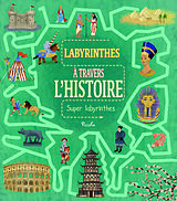 Broché A travers l'histoire : labyrinthes de 