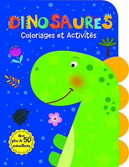 Broché Dinosaures : coloriages et activités de 