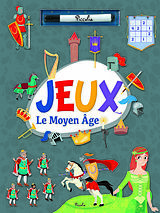 Broché Le Moyen Age : jeux de 