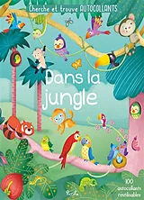 Broschiert Dans la jungle : 100 autocollants réutilisables von OLIVO