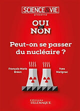 Broché Peut-on se passer du nucléaire ? de François-Marie; Marignac, Yves Bréon