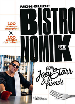 Broché Mon guide bistronomik five starr : 100 adresses engagées ! : 100 recettes qui pulsent ! de Joey Starr