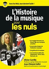 Broschiert L'histoire de la musique pour les nuls : du Moyen Age aux musique actuelles von Olivier; Jollet, Jean-Clément Carrillo
