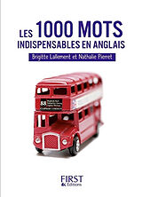 Broché Les 1.000 mots indispensables anglais : mini-lexique français-anglais, anglais-français pour tout comprendre et tout ... de Brigitte; Pierret, Nathalie Lallement