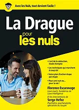 Broschiert La drague pour les nuls von Florence Escaravage