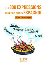Broché Les 800 expressions pour tout dire en espagnol de David Tarradas Agea
