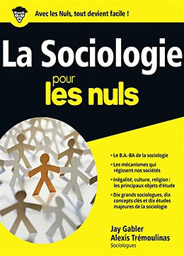 Broché La sociologie pour les nuls de Jay; Trémoulinas, Alexis Gabler