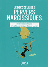 Broschiert Le décodeur des pervers narcissiques von Hélène; Guélot, Valérie Gest-Drouard