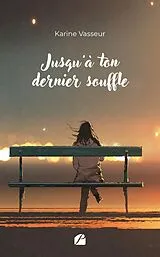 Broschiert Jusqu a ton dernier souffle von Vasseur